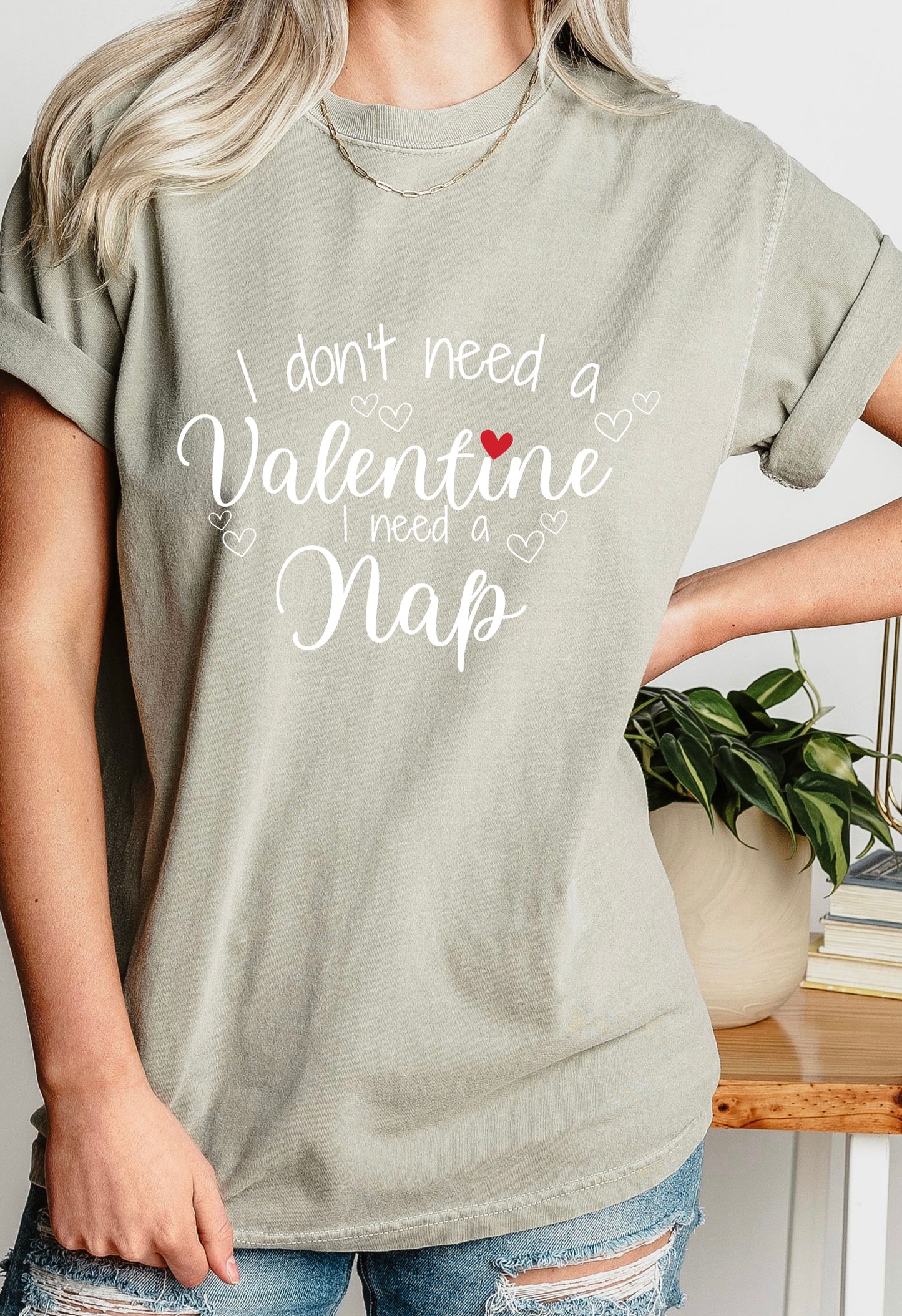 I don't need a valentine I need a nap