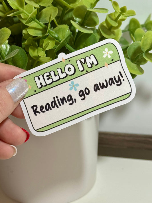 Hello I’m Reading, Go Away